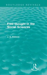 Free-Thought in the Social Sciences (Routledge Revivals)