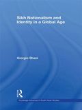 Sikh Nationalism and Identity in a Global Age