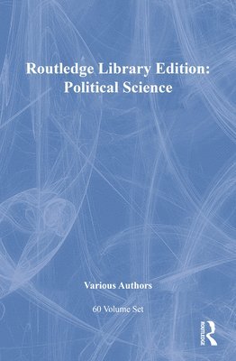 Various - RLE: Political Science:  60 Volume-Set, Inbunden