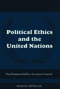 Political Ethics and The United Nations