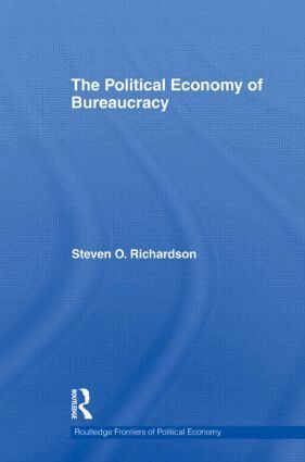 Steven Richardson - Political Economy of Bureaucracy, Inbunden