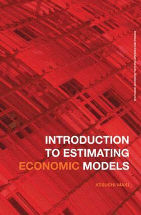 Atsushi Maki - Introduction to Estimating Economic Models, Häftad. Tillgänglighet: Lägg i varukorg