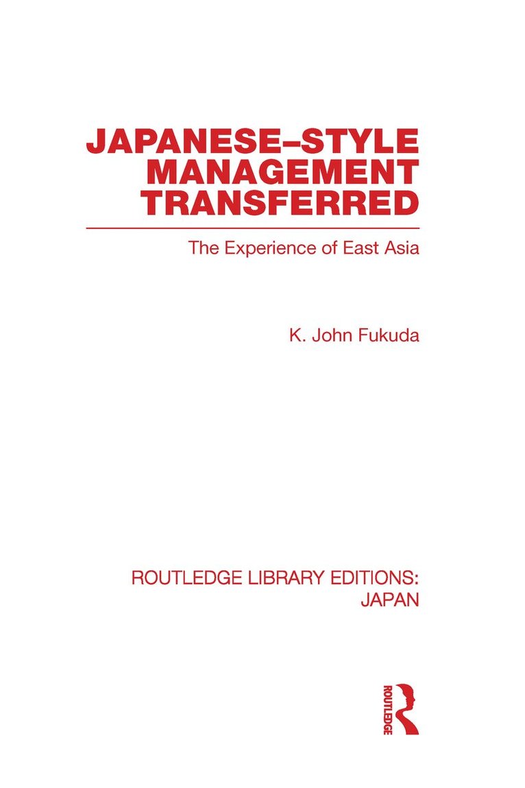 K Fukuda - Japanese-Style Management Transferred, Inbunden