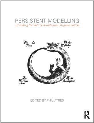 Phil Ayres - Persistent Modelling, Häftad
