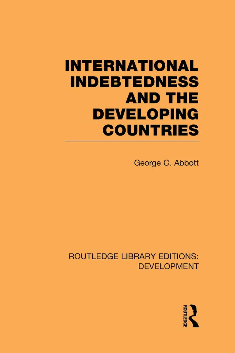 George Abbott - International Indebtedness and the Developing Countries, Inbunden. Tillgänglighet: Lägg i varukorg