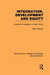Integration, development and equity: economic integration in West Africa