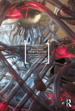 Marco Poletto, Claudia Pasquero - Systemic Architecture, Inbunden. Tillgänglighet: Tillfälligt slut
