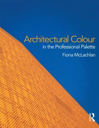 Architectural Colour in the Professional Palette