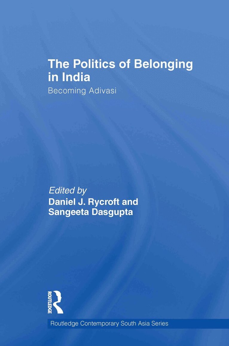 Daniel J. Rycroft, Sangeeta Dasgupta - Politics of Belonging in India, Inbunden. Tillgänglighet: Lägg i varukorg