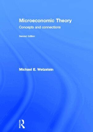 Michael Wetzstein - Microeconomic Theory second edition, Inbunden. Tillgänglighet: Tillfälligt slut
