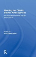 Meeting the Child in Steiner Kindergartens