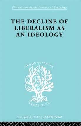 John H. Hallowell - Decline of Liberalism as an Ideology, Häftad