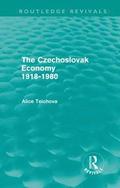 The Czechoslovak Economy 1918-1980 (Routledge Revivals)