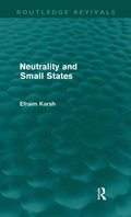 Neutrality and Small States (Routledge Revivals)