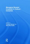 Managing situated creativity in cultural industries