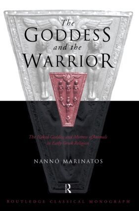 Nanno Marinatos - Goddess and the Warrior, Häftad