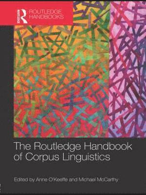 O'Keeffe Anne, McCarthy Michael - The Routledge Handbook of Corpus Linguistics, Häftad