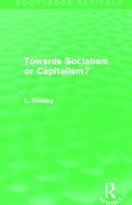 Towards Socialism or Capitalism? (Routledge Revivals)