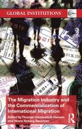 Migration Industry and the Commercialization of International Migration