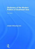 Dictionary of the Modern Politics of Southeast Asia