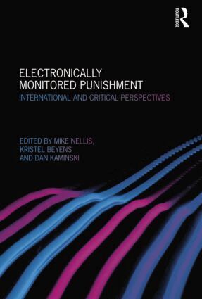 Mike Nellis, Kristel Beyens, Dan Kaminski - Electronically Monitored Punishment, Häftad