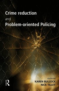 Crime Reduction and Problem-oriented Policing