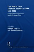 Battle over Spanish between 1800 and 2000