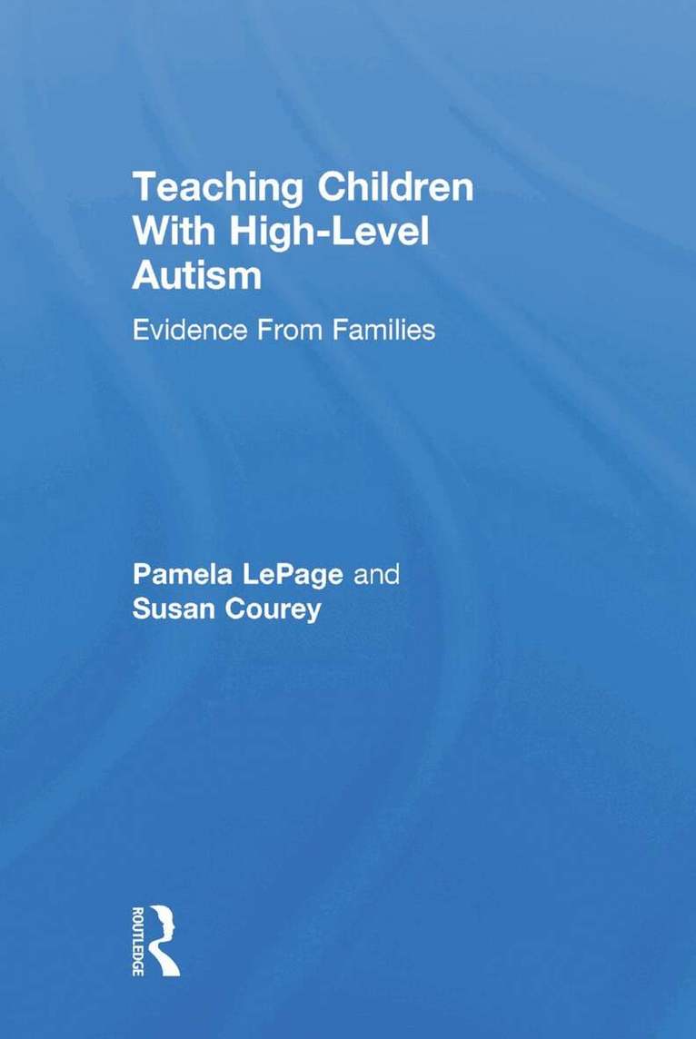 Pamela LePage, Susan Courey - Teaching Children with High-Level Autism, Inbunden. Tillgänglighet: Lägg i varukorg