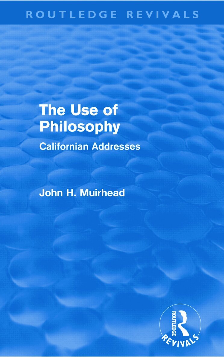John Muirhead - Use of Philosophy (Routledge Revivals), Häftad. Tillgänglighet: Lägg i varukorg