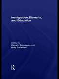 Immigration, Diversity, and Education