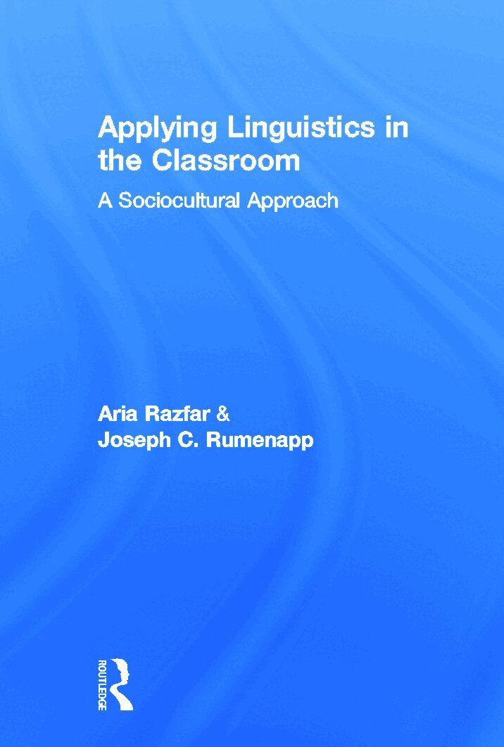 Aria Razfar, Joseph C. Rumenapp - Applying Linguistics in the Classroom, Inbunden