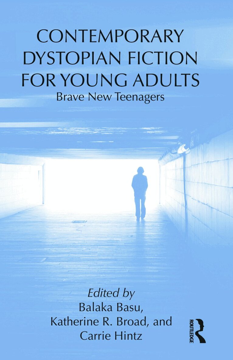 Balaka Basu, Katherine R. Broad, Carrie Hintz - Contemporary Dystopian Fiction for Young Adults, Inbunden