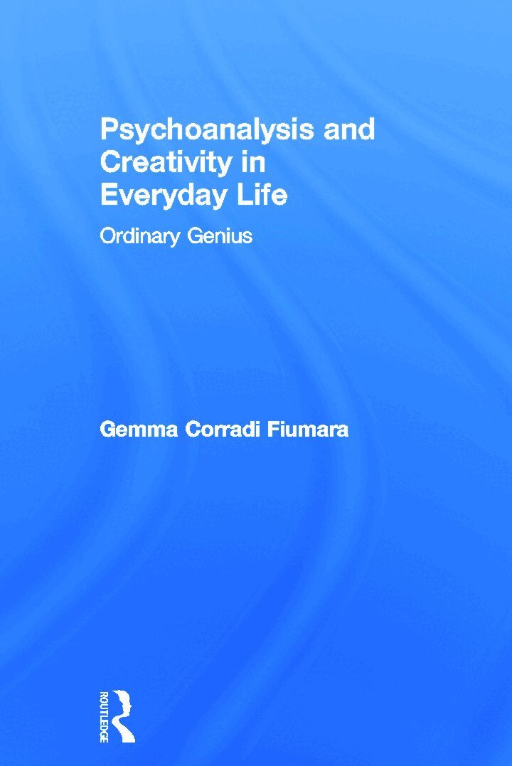 Gemma Corradi Fiumara - Psychoanalysis and Creativity in Everyday Life, Inbunden. Tillgänglighet: Lägg i varukorg