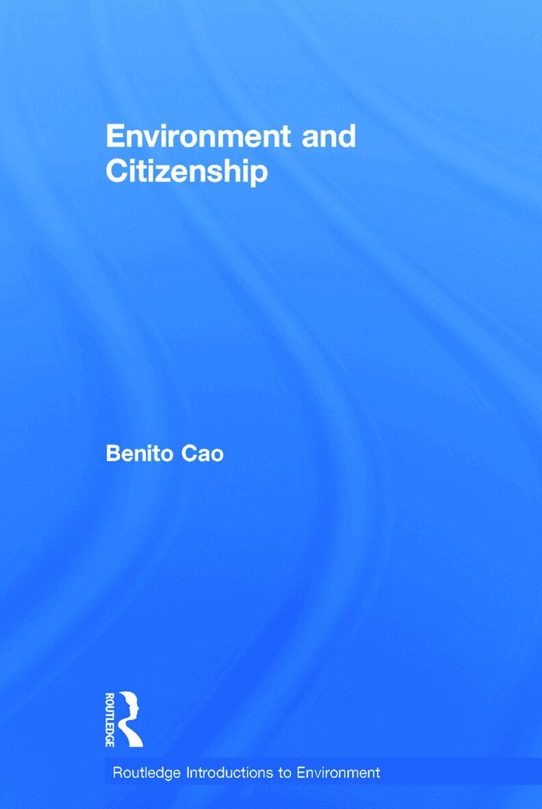 Benito Cao - Environment and Citizenship, Inbunden
