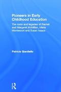 Pioneers in Early Childhood Education