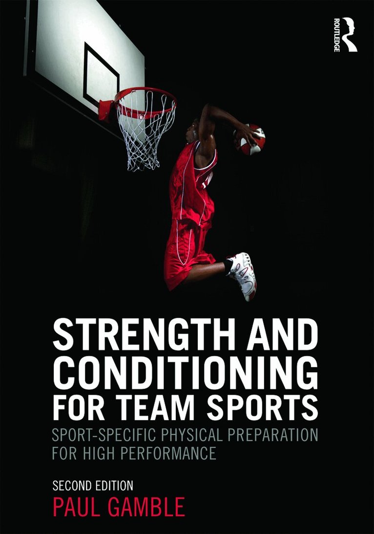 Paul Gamble - Strength and Conditioning for Team Sports, Häftad. Tillgänglighet: Lägg i varukorg