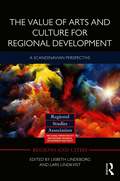 Value of Arts and Culture for Regional Development