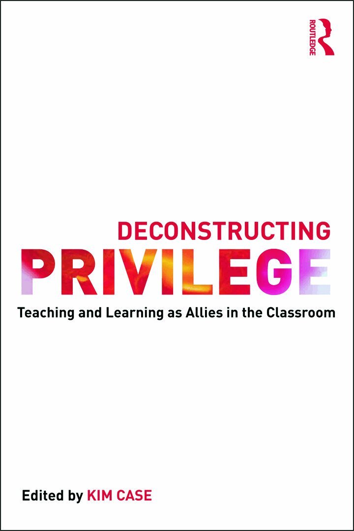 Kim Case - Deconstructing Privilege, Häftad. Tillgänglighet: Lägg i varukorg
