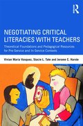 Negotiating Critical Literacies with Teachers