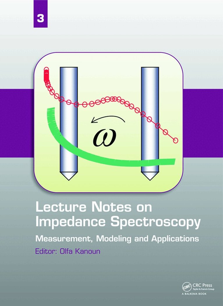 Olfa Kanoun - Lecture Notes on Impedance Spectroscopy, Inbunden