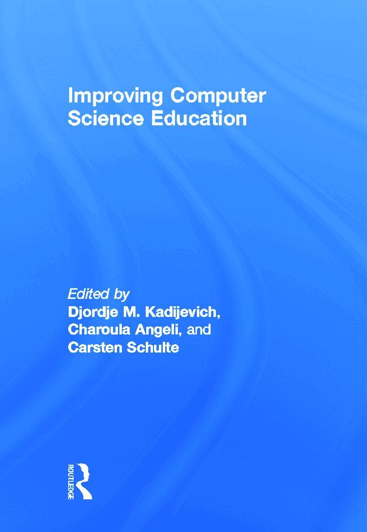 Djordje M. Kadijevich, Charoula Angeli, Carsten Schulte - Improving Computer Science Education, Inbunden