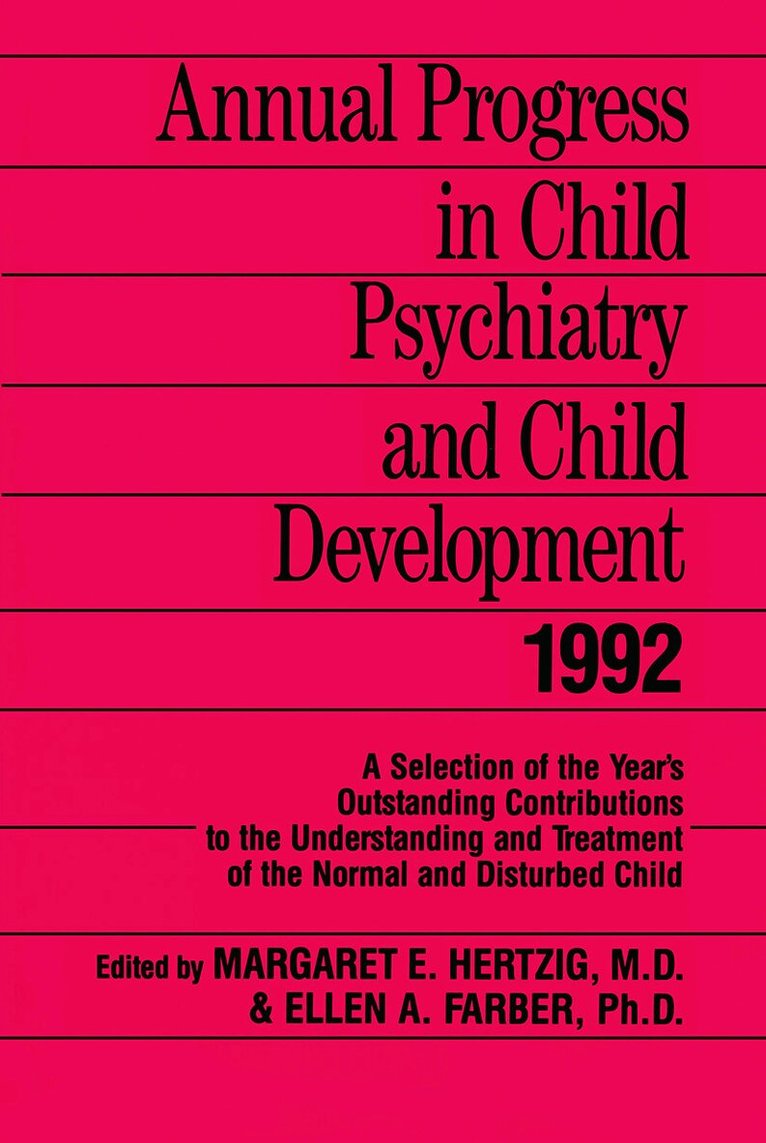 Margaret E. Hertzig, Ellen A. Farber - Annual Progress in Child Psychiatry and Child Development 1992, Häftad. Tillgänglighet: Lägg i varukorg