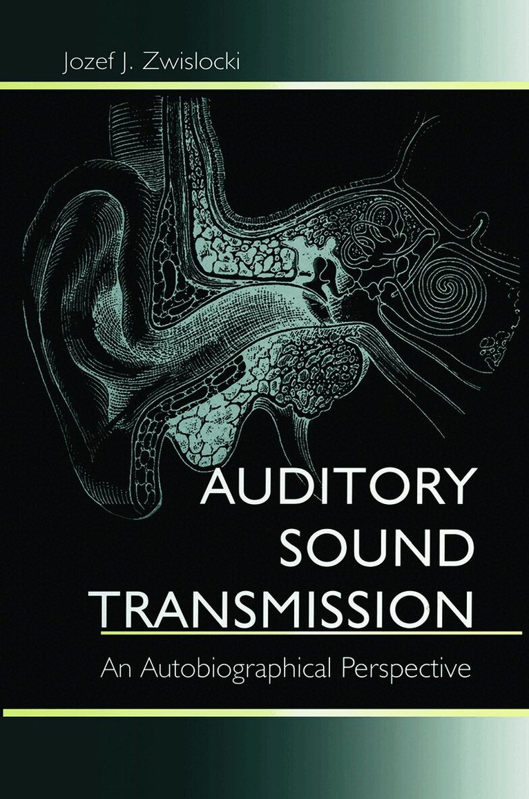 Jozef J. Zwislocki - Auditory Sound Transmission, Häftad. Tillgänglighet: Lägg i varukorg