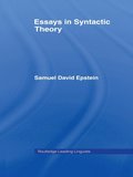 Essays in Syntactic Theory