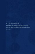 Economic Growth, Income Distribution and Poverty Reduction in Contemporary China