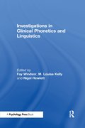 Investigations in Clinical Phonetics and Linguistics