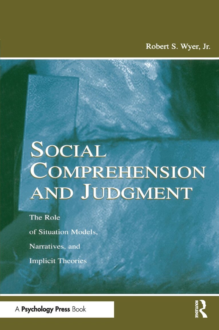 Robert S. Wyer, Jr. - Social Comprehension and Judgment, Häftad. Tillgänglighet: Lägg i varukorg