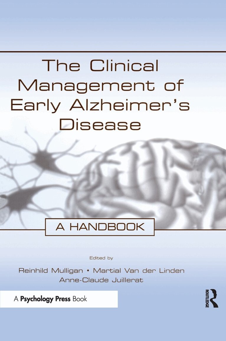 Reinhild Mulligan, Martial Van der Linden, Anne-Claude Juillerat - Clinical Management of Early Alzheimer's Disease, Häftad