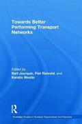 Towards better Performing Transport Networks