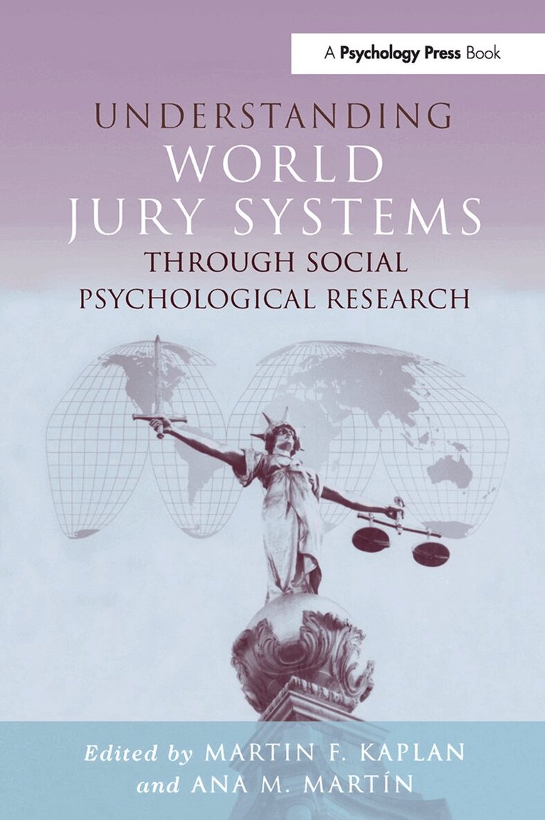 Martin F. Kaplan, Ana M. Martín - Understanding World Jury Systems Through Social Psychological Research, Häftad